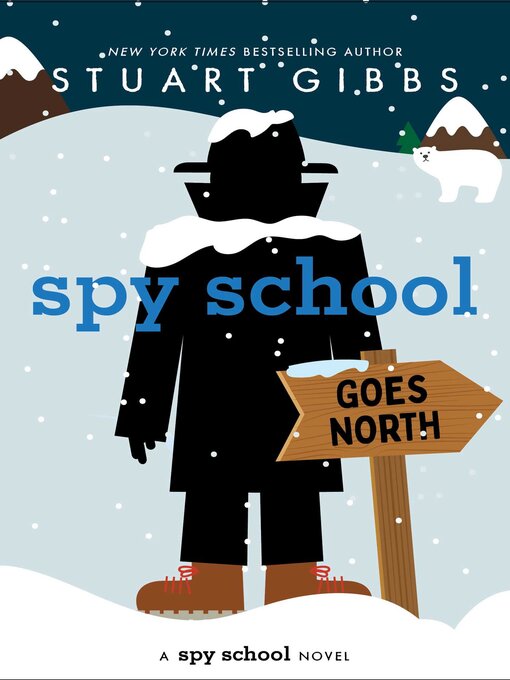 Stuart Gibbs创作的Spy School Goes North作品的详细信息 - 可供借阅